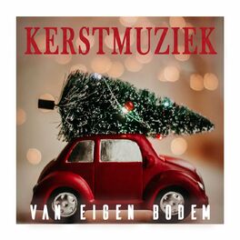Album cover of Kerstmuziek Van Eigen Bodem