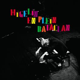 Album cover of Higelin en plein Bataclan (Live)