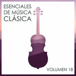 Album cover of Esenciales De Música Clásica, Vol. 18