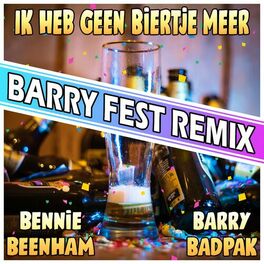 Album cover of Ik Heb Geen Biertje Meer (Barry Fest Remix)