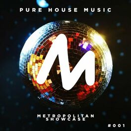 Album cover of Metropolitan Showcase Pure House Music 001