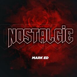 Mark Ed Nostalgie Lyrics And Songs Deezer