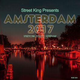 Album cover of Street King Presents Amsterdam 2017