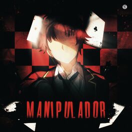 Album cover of Manipulador (Ayanokoji)