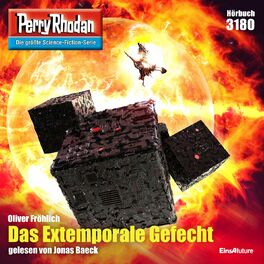 Album cover of Das Extemporale Gefecht - Perry Rhodan - Erstauflage 3180 (Ungekürzt)