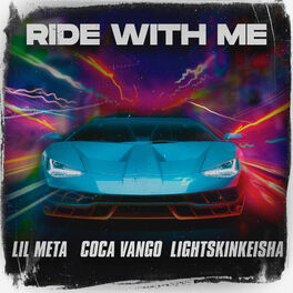 Album cover of Ride With Me (feat. LightSkinkeisha & Coca Vango)