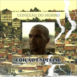 Album cover of Conexão do Morro - Edição Especial