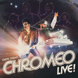 Album cover of Date Night: Chromeo Live!