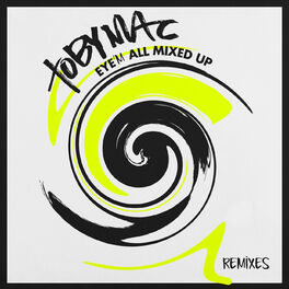 Album cover of Eye’M All Mixed Up (Remixes)