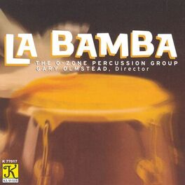 Album cover of O-Zone Percussion Group: Bamba (La)