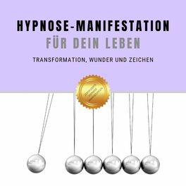 Album cover of Selbsthypnose für Transformation, Wunder & Zeichen (Hypnose-Manifestation für Dein Leben)