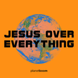 Album cover of Jesus Over Everything