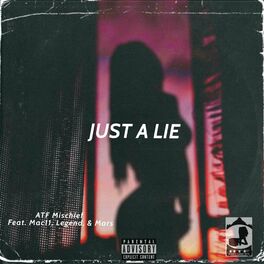 Album cover of Just A Lie (ft. Mac11, Legend, and Mars )feat. Mac11, Legend & Mars[