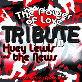 Album cover of The Power of Love: Tribute to Huey Lewis and the News