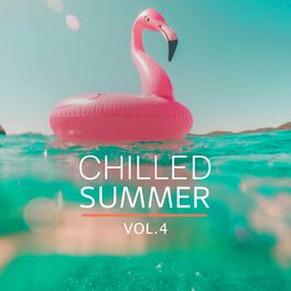 Album cover of Chilled Summer, Vol. 4
