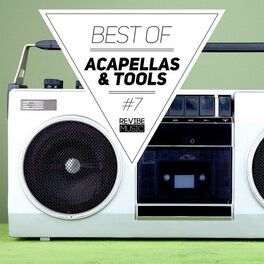 Album cover of Best of Acapellas & Tools, Vol. 7