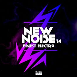 Album cover of New Noise - Finest Electro, Vol. 14