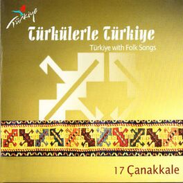 Album cover of Türkülerle Türkiye, Vol. 17 (Çanakkale)
