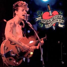 Album cover of The Brian Setzer Collection 1981-1988 (Remastered)
