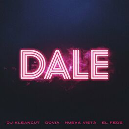Album cover of Dale (feat. El Fede)