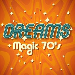 Album cover of Dreams - Magic 70's