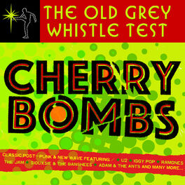 Album cover of Old Grey Whistle Test: Cherry Bombs