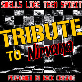 Album cover of Smells Like Teen Spirit: Tribute to Nirvana
