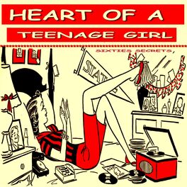 Album cover of Heart of a Teenage Girl - Sixties Secrets