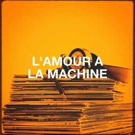 Album cover of L'amour à la machine