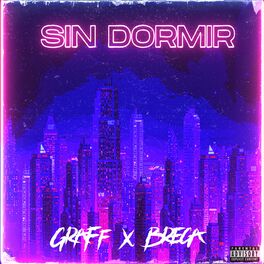 Album cover of Sin Dormir (feat. Graff)