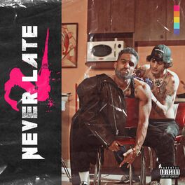 Album cover of Never 2 Late
