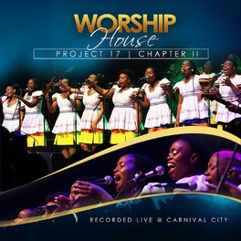 Album cover of Worship House Project 17, Chapter II (Recorded Live at Carnival City)
