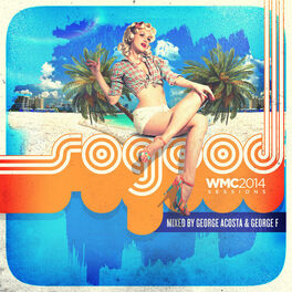 Album cover of SoGood WMC 2014 Sessions