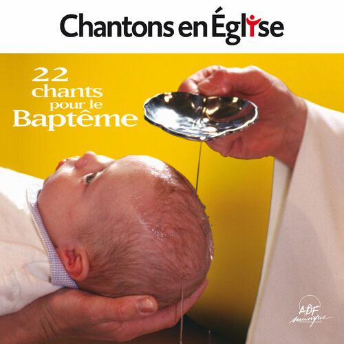 Chantons En Église - 22 Chants Pour Le Baptême - Various Artists | Deezer