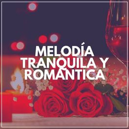 Album cover of Melodía Tranquila y Romántica