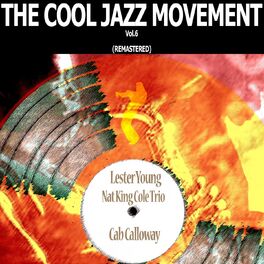 Album cover of The Cool Jazz Movement, Vol. 6 (Remastered)