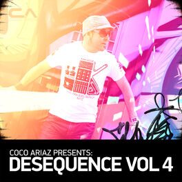 Album cover of Coco Ariaz Presents Desequence Vol.4