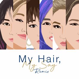 Album cover of My Hair, My Say Remix