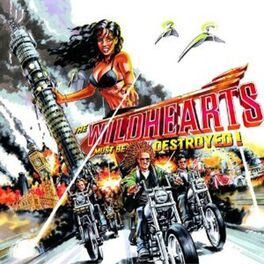 Album cover of The Wildhearts Must Be Destroyed