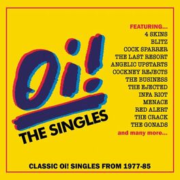 Album cover of Oi! The Singles: Classic Oi! Singles 1977-85