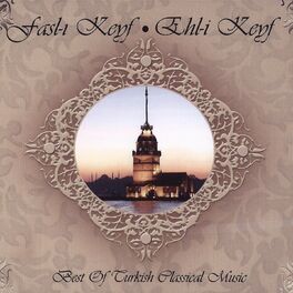 Album cover of Fasl-ı Keyf / Ehl-i Keyf