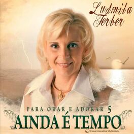 Album cover of Para Orar e Adorar 5: Ainda é Tempo