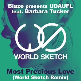Album cover of Most Precious Love (World Sketch Remix)(feat. Barbara Tucker)