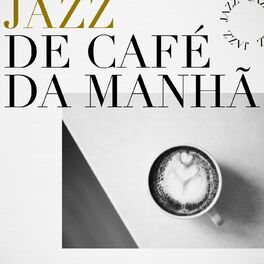 Album cover of Jazz de Café da Manhã