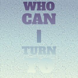Album cover of Who Can I Turn To