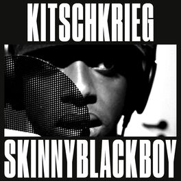 Album cover of KitschKrieg X Skinnyblackboy