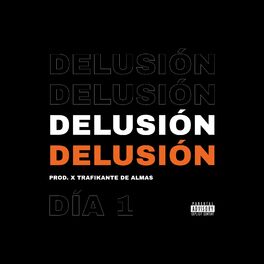 Album cover of Delusión (Día 1)