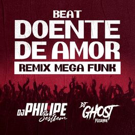 Album cover of Beat Doente De Amor (Mega Funk)