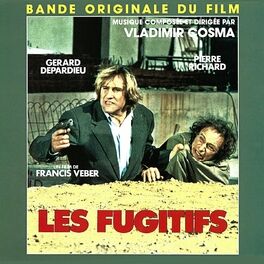 Album cover of Les fugitifs (Bande originale du film de Francis Veber)