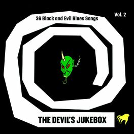 Album cover of The Devil's Jukebox Vol. 2 (36 Black and Evil Blues Songs)